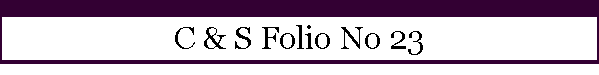 C & S Folio No 23