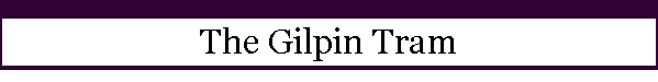 The Gilpin Tram