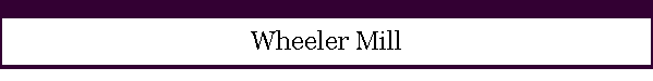 Wheeler Mill